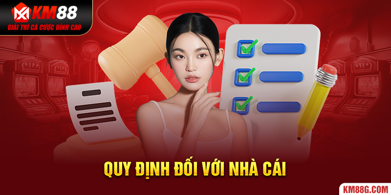 Quy định đối với nhà cái